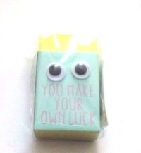 Eraser Toy Yellow You Make Your Own Luck Brand New